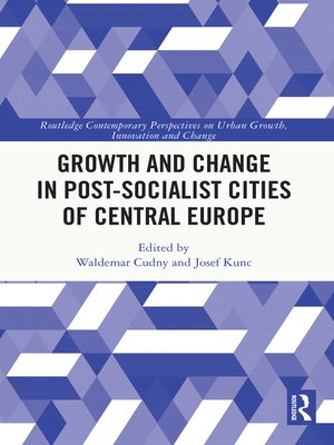 cover image of Growth and Change in Post-socialist Cities of Central Europe
